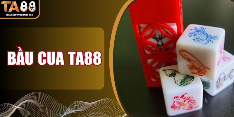 Bầu Cua TA88 - Hướng Dẫn Cách Chọn Cửa Cược Chuẩn Xác