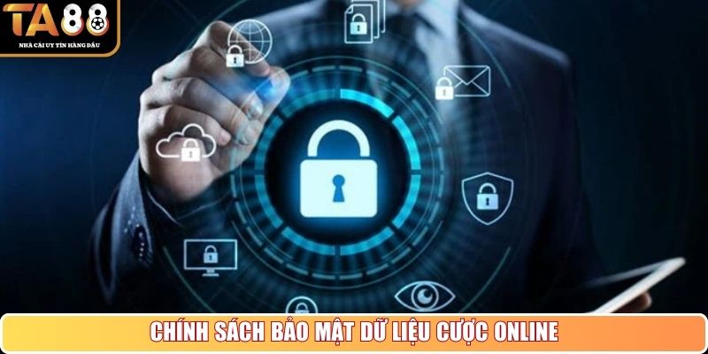 Chính sách bảo mật dữ liệu cược online