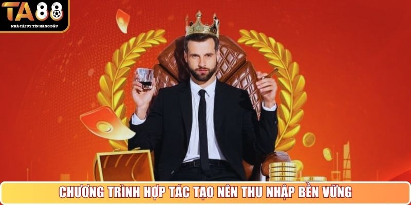 Chương trình hợp tác tạo nên thu nhập bền vững